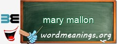 WordMeaning blackboard for mary mallon